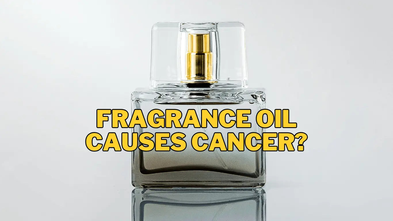 Does Fragrance Oil Cause Cancer?